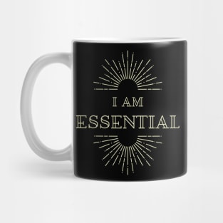 I AM ESSENTIAL Mug